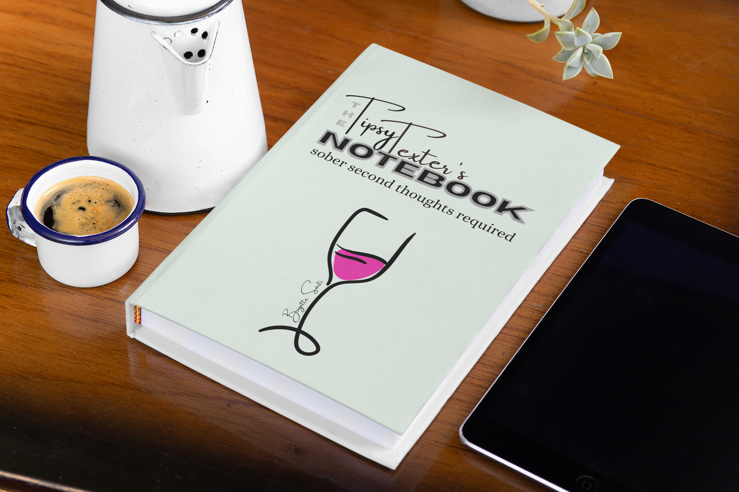 The Tipsy Texter's Notebook; sober second thoughts required!